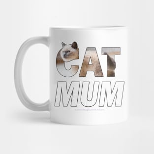 CAT MUM - siamese long hair cat oil painting word art Mug